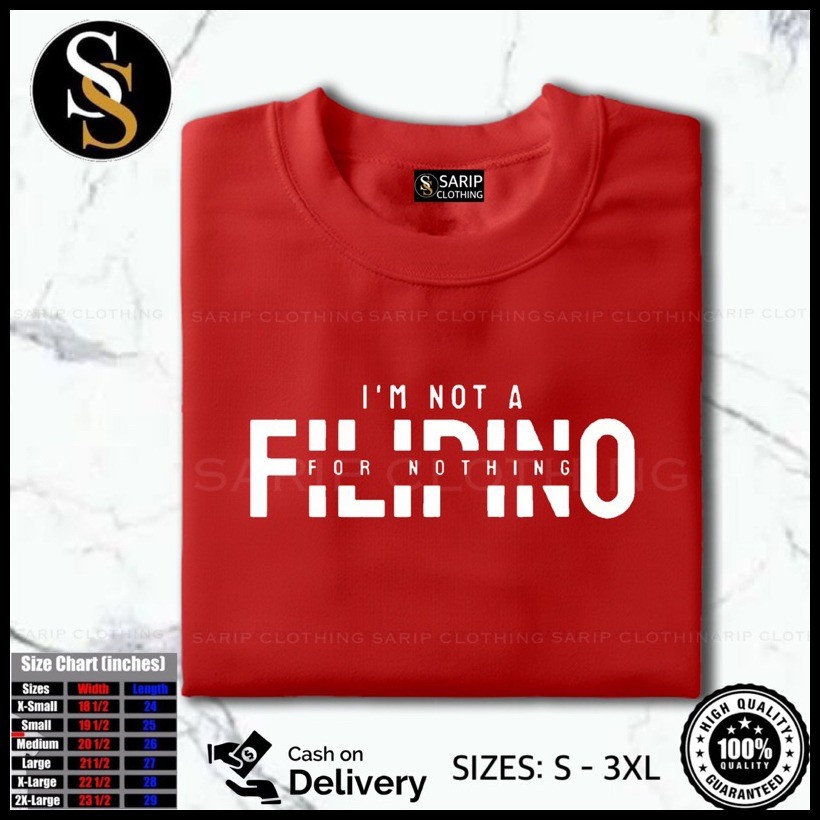 ❐ ☾ I AM NOT A FILIPINO 4 NOTHING Print T-Shirt For kid and Adult Unisex 100% Cotton Quality Aesthe - Image 4