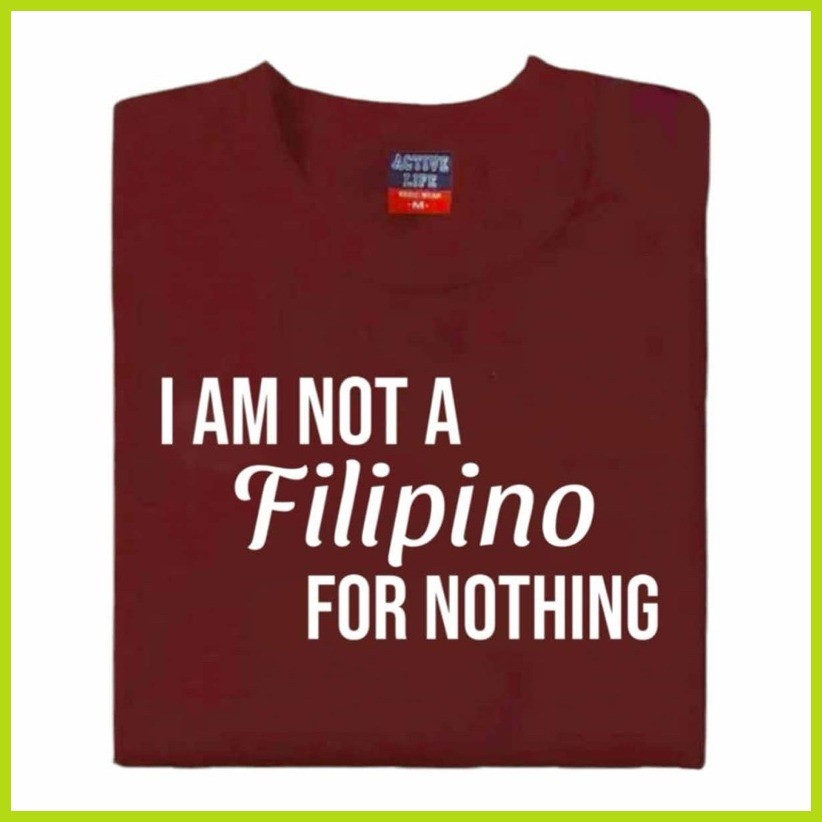 ☬ ✈ I AM NOT A FILIPINO FOR NOTHING PRRD SHIRT DUTERTE CORE SHIRT GOOD QUALITY PRINT AND SHIRT - Image 6