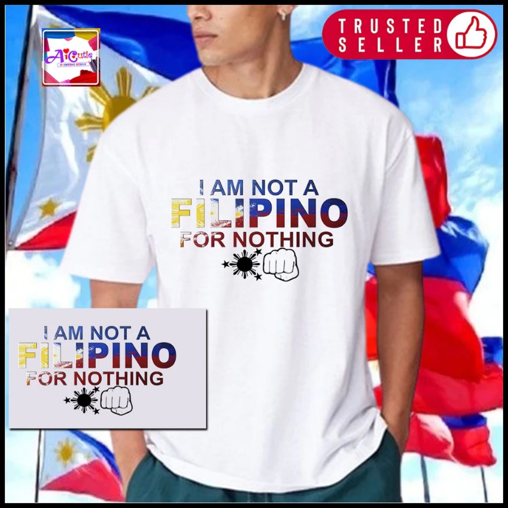 ▥ ♚ I AM NOT A FILIPINO FOR NOTHING/BRING HIM HOME TSHIRT DESIGN - Image 3