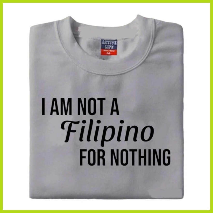 ☬ ✈ I AM NOT A FILIPINO FOR NOTHING PRRD SHIRT DUTERTE CORE SHIRT GOOD QUALITY PRINT AND SHIRT - Image 5