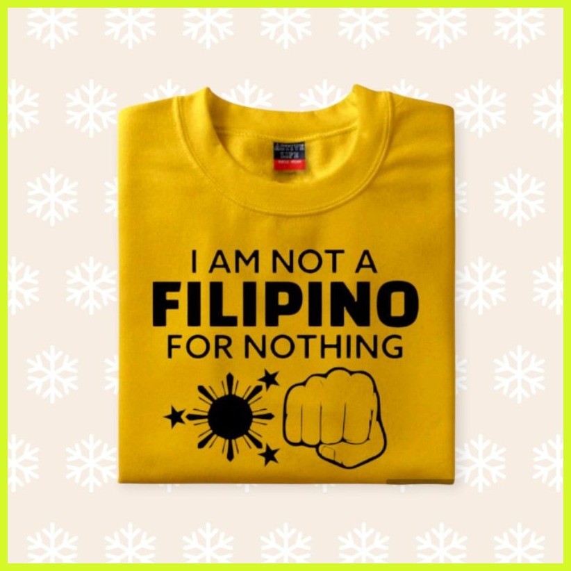 ✻ ▧ I AM NOT A FILIPINO FOR NOTHING PRRD SAID TRENDING TSHIRT MINIMALIST UNISEX COTTON FABRIC — view 8