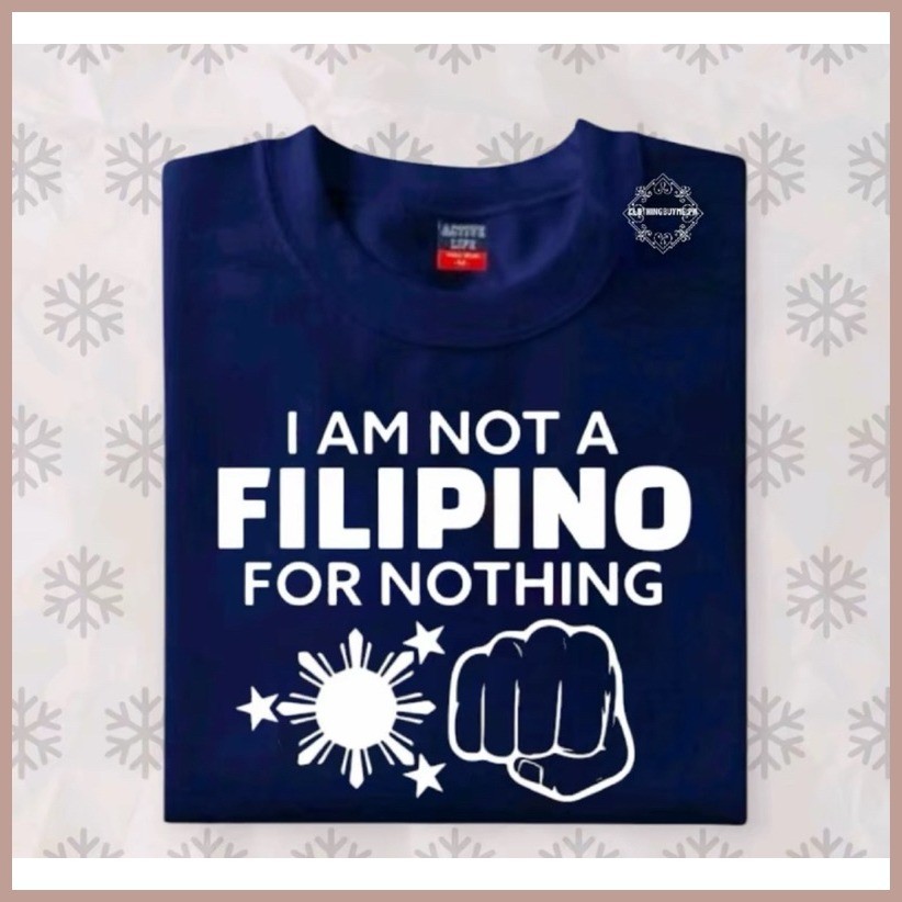 i am not a Filipino for nothing #2 |Cotton|Uni- Sex T-shirt ✒ ➼ - Image 3