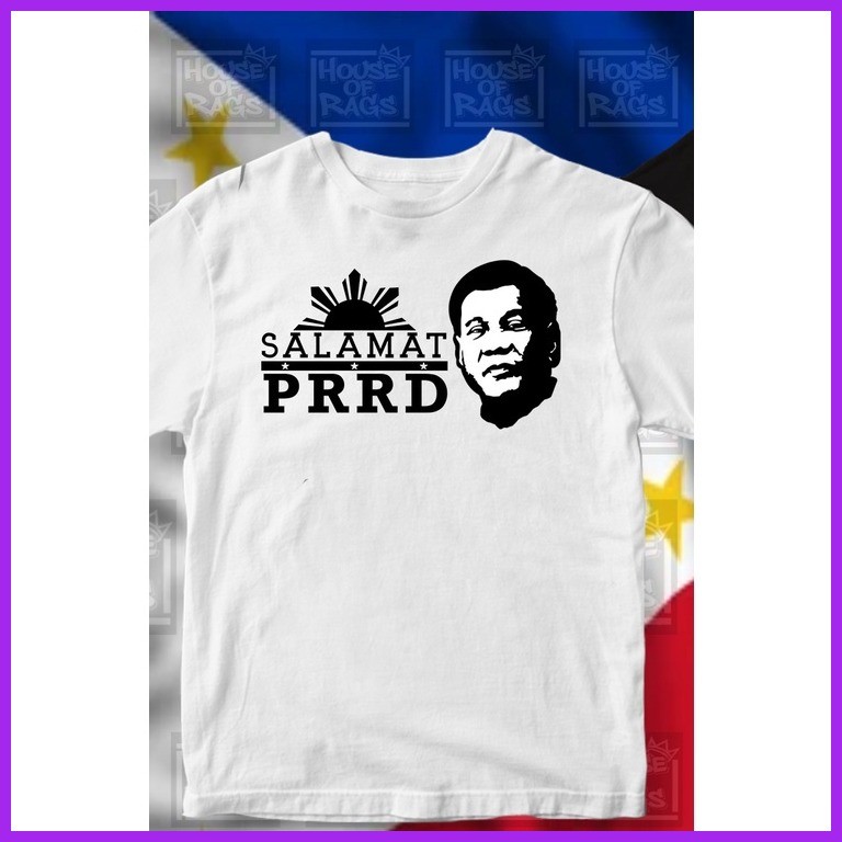 ﹊ ◪ 2022 new Salamat PRRD T - Shirt ( President Rodrigo Roa Duterte ) - House of Rags - Apparel Co. - Image 3