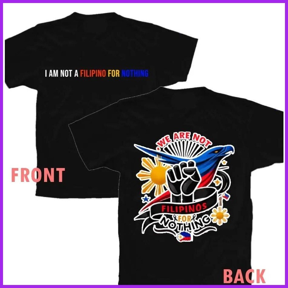  ▧  ✑ I am not a filipino for nothing TSHIRT FOR MEN AND WOMEN COTTON - Image 4