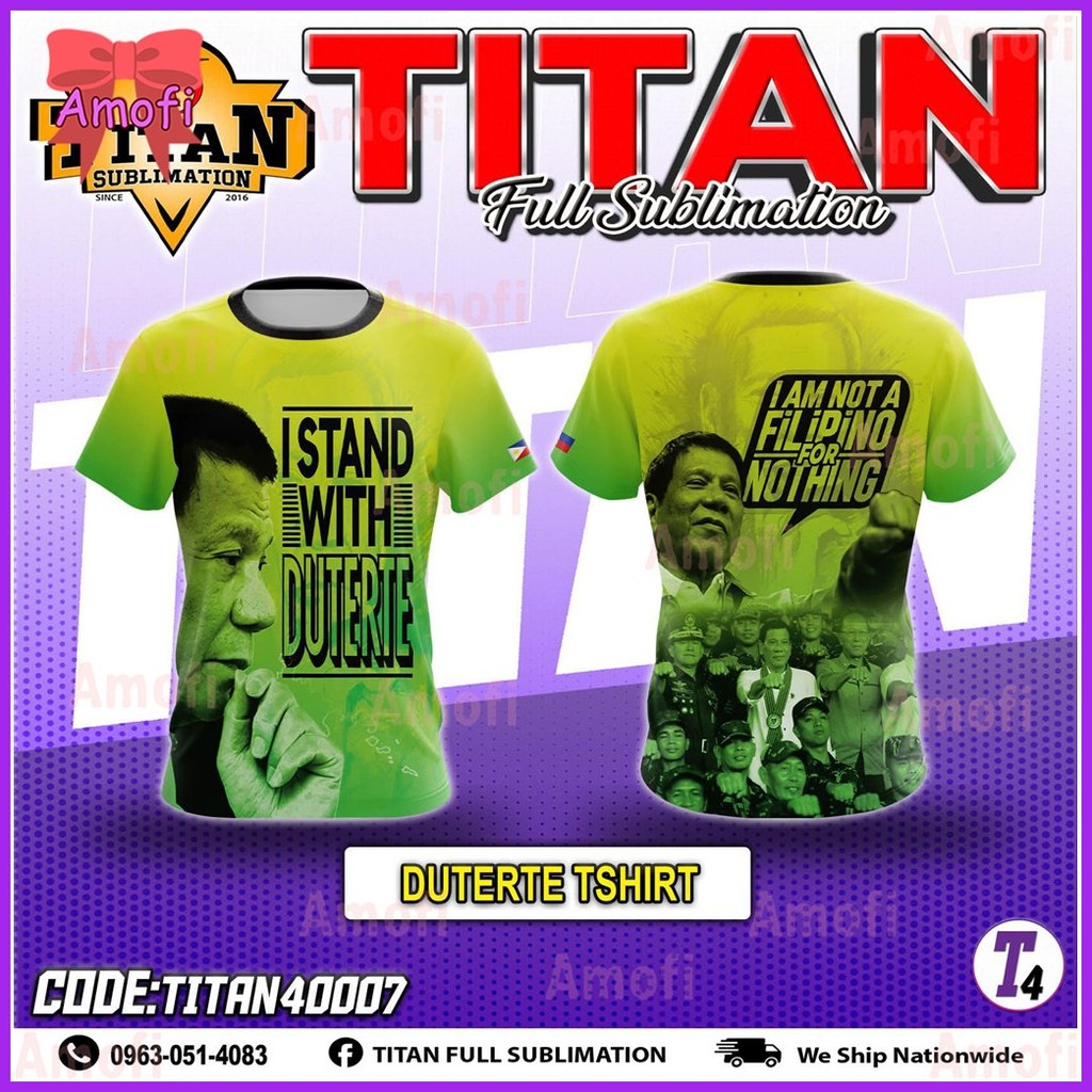 ♆ ◆  【Ready Stock】NEW DESIGN Full sublimation T-Shirt for men I STAND WITH TATAY DIGONG Proud Filip - Image 2