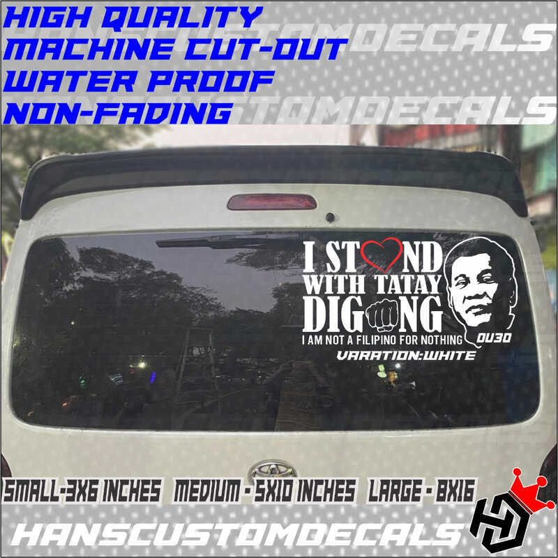 I Stand With Tatay Digong Stickers For Vehicles Cut Out Sticker Waterproof Non-Fading 0Eb 4Aa - Image 2