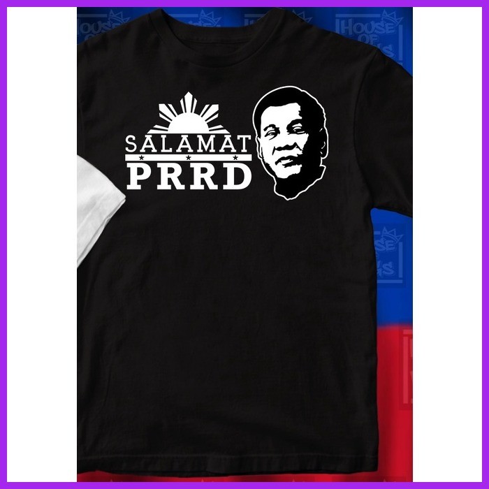 ﹊ ◪ 2022 new Salamat PRRD T - Shirt ( President Rodrigo Roa Duterte ) - House of Rags - Apparel Co. - Image 2