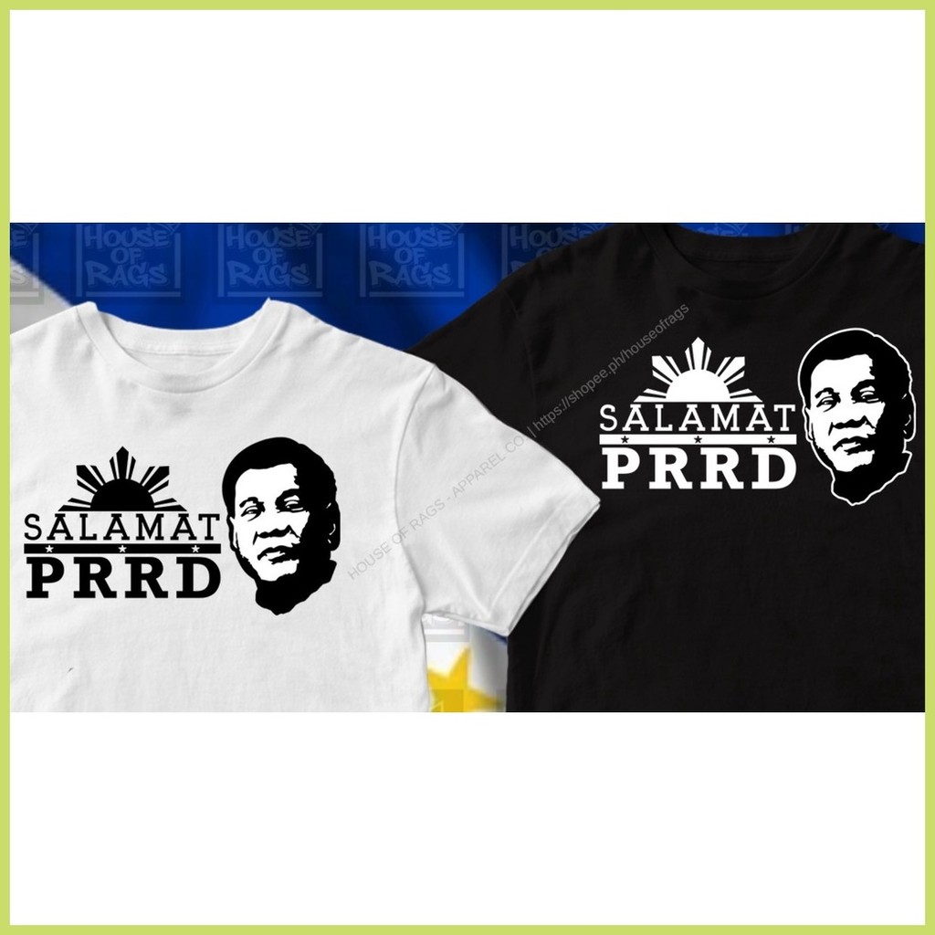 ◳ ♝ 2022 new Salamat PRRD T - Shirt ( President Rodrigo Roa Duterte ) - House of Rags - Apparel Co. — view 4