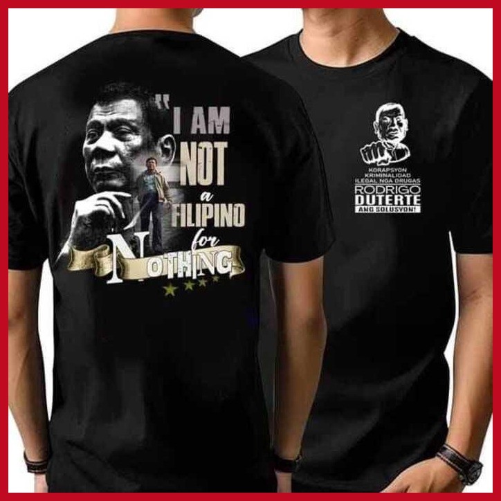 ♀ ✷ I am not a Filipino for Nothing |FPRRD cotton fashion Tshirt for both men and women - Image 6