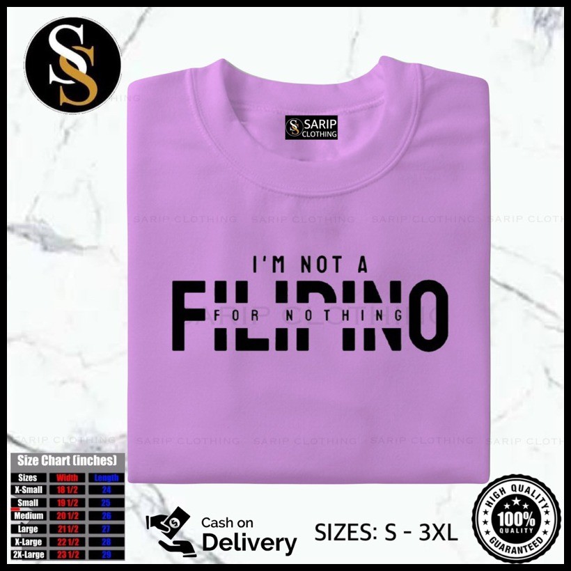 ❐ ☾ I AM NOT A FILIPINO 4 NOTHING Print T-Shirt For kid and Adult Unisex 100% Cotton Quality Aesthe - Image 8